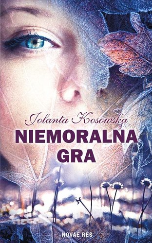 Jolanta Kosowska - Niemoralna gra Jolanta Kosowska - Niemoralna gra