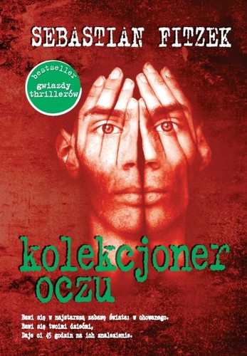 Sebastian Fitzek - Kolekcjoner oczu Sebastian Fitzek - Kolekcjoner oczu