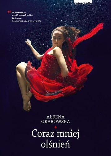 Ałbena Grabowska - Coraz mniej olśnień Ałbena Grabowska - Coraz mniej olśnień