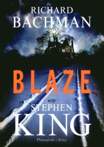 Stephen King - Blaze Stephen King - Blaze
