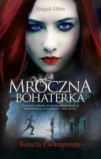 Abigail Gibbs - Mroczna Bohaterka 1-2 Abigail Gibbs - Mroczna Bohaterka 1-2