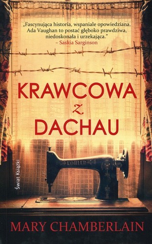 Krawcowa z Dachau - Mary Chamberlain Krawcowa z Dachau - Mary Chamberlain