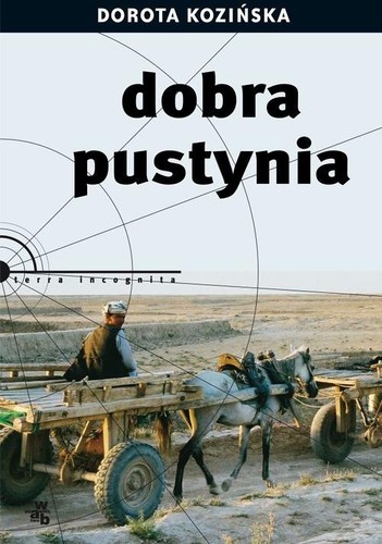 Dobra pustynia - Dorota Kozińska Dobra pustynia - Dorota Kozińska