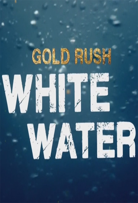 Gold Rush White Water S03E00 On the Brink 720p WEBRip x264-LiGATE