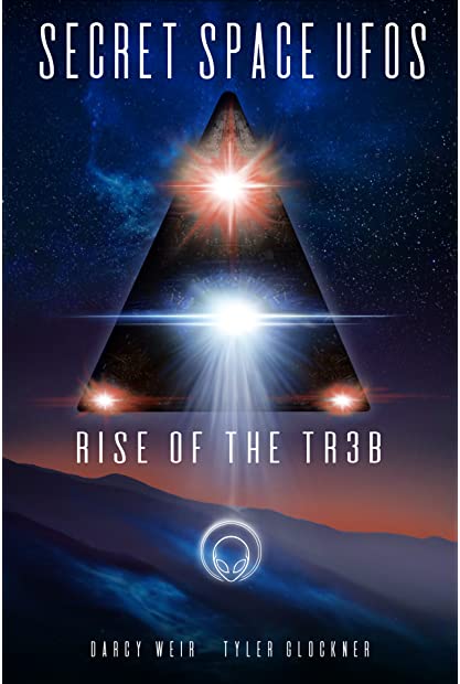 Secret Space UFOs - Rise of The TR3B (2021) 720p WEB-DL x264 An0mal1