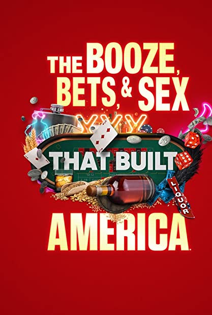 The Booze Bets and Sex That Built America S01E01 Secrets and Sins 720p HDTV ...