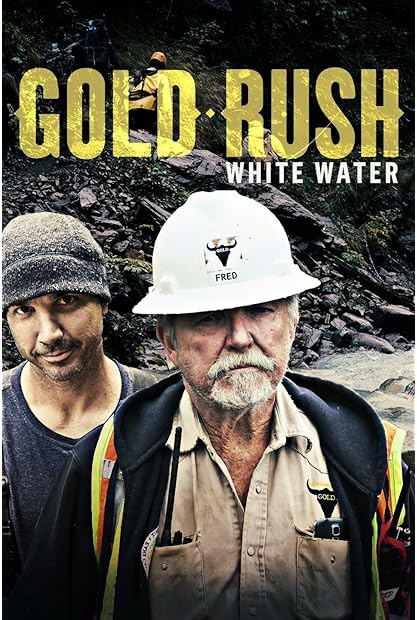 Gold Rush White Water S08E12 Dancing With Death 720p AMZN WEB-DL DDP2 0 H 264-NTb